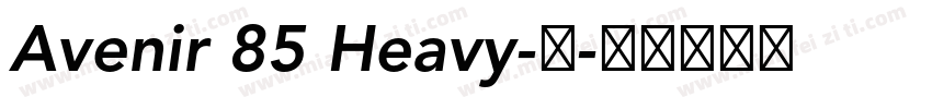 Avenir 85 Heavy-中字体转换
